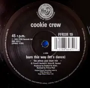 12inch Vinyl Single - The Cookie Crew - Born This Way (Remix)