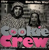 Cookie Crew - Born This Way!
