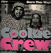 LP - The Cookie Crew - Born This Way!