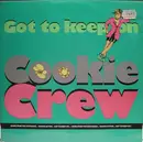 12inch Vinyl Single - The Cookie Crew - Got To Keep On