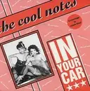 12'' - The Cool Notes - In Your Car