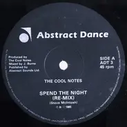 The Cool Notes - Spend The Night (Re-Mix)