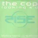 12inch Vinyl Single - The Cop - Looking 4 U