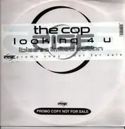 The Cop - Looking 4 U (Ibiza '99 Limited Edition)