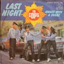 7inch Vinyl Single - The Cops - Last Night