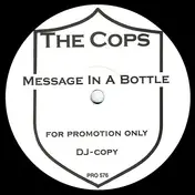 Cops - Message In A Bottle