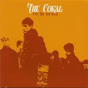 The Coral - Put The Sun Back
