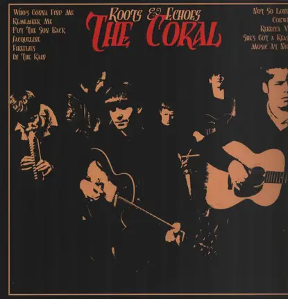 The Coral - Roots & Echoes