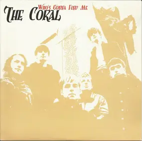 The Coral - Who's Gonna Find Me