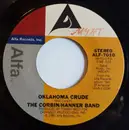 7inch Vinyl Single - The Corbin Hanner Band - Oklahoma Crude