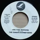 7inch Vinyl Single - The Corbin Hanner Band - One Fine Morning