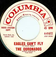 The Coronados - Eagles Can't Fly