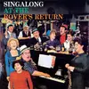 7inch Vinyl Single - The Coronation Street Cast - Singalong At The Rover's Return