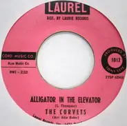 The Corvets - Alligator In The Elevator / So Long