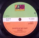 7inch Vinyl Single - Catch - Ghosts Of My Past - Jet Setter