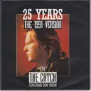 7inch Vinyl Single - The Catch Featuring Don Snow - 25 Years (The 1991 Version)