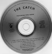 CD Single - The Catch Featuring Don Snow - A Man's Gotta Do (What A Man's Gotta Do)