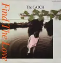 12inch Vinyl Single - The Catch - Find The Love