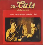 The Cats - Like The Old Days