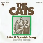 The Cats - Like A Spanish Song / Loving Arms