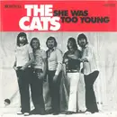 7inch Vinyl Single - The Cats - She Was Too Young - Red cover