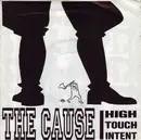 7inch Vinyl Single - The Cause - High Touch Intent