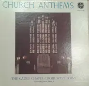 The Cadet Chapel Choir Of West Point - Church Anthems