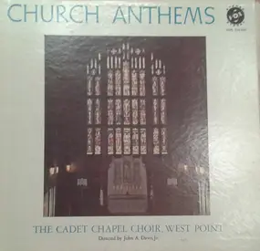 The Cadet Chapel Choir Of West Point - Church Anthems