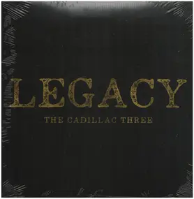 The Cadillac Three - Legacy