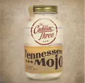 The Cadillac Three - Tennessee Mojo