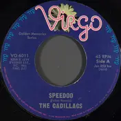 The Cadillacs - Speedoo / The Girl I Love