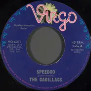 The Cadillacs - Speedoo / The Girl I Love