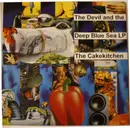 LP - The Cakekitchen - The Devil And The Deep Blue Sea