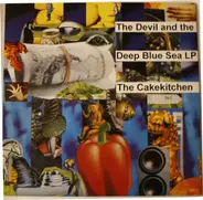 The Cakekitchen - The Devil and the Deep Blue Sea