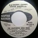 7inch Vinyl Single - The California Gold Rush - Chirpy Chirpy Cheep Cheep