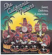 California Raisins - Sweet, Delicious, & Marvelous