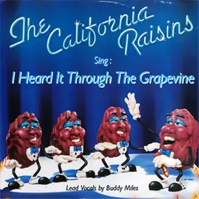 California Raisins - I Heard It Through The Grapevine