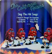 The California Raisins - Sing the Hit Songs