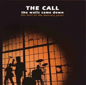 The Call - The Walls Came Down: The Best Of The Mercury Years