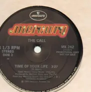 The Call - Time Of Your Life / All About You
