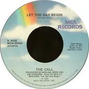 7inch Vinyl Single - The Call - Let The Day Begin / Uncovered