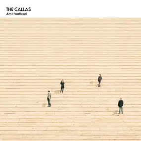 The Callas - Am I Vertical? (LP+CD/Gatefold/150g)