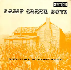 The Camp Creek Boys - The Camp Creek Boys (Old Time String Band)