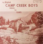 The Camp Creek Boys - The Original Camp Creek Boys Through The Years