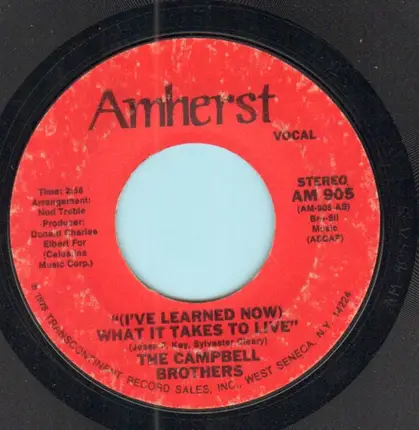 The Campbell Brothers - (I've Learned Now) What It Takes To Live