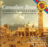 The Canadian Brass - Giovanni Gabrieli , Claudio Monteverdi - Antiphonal Music = Antiphonale Musik = Musique Antiphonale