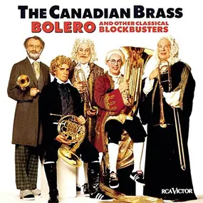 Canadian Brass - Bolero And Other Classical Blockbusters