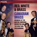 CD - The Canadian Brass / Members Of The Boston Symphony Orchestra And New York Philharmonic - Red, White & Brass