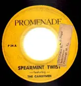 The Candymen - Spearmint Twist / Candy Bar Twist
