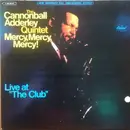 LP - The Cannonball Adderley Quintet - Mercy, Mercy, Mercy! - Live At 'The Club'